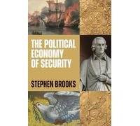 The Political Economy of Security – Princeton University Press