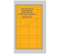 The Political Economy Of Singapore's Industrialization