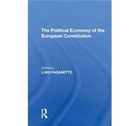 The Political Economy of the European Constitution The Political Economy of the European Constitution (Auteur)
