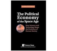 The Political Economy Of The Space Age