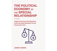 The Political Economy Of The Special Relationship