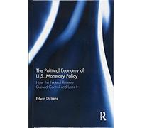 The Political Economy Of U.S. Monetary Policy