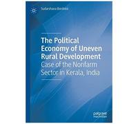 The Political Economy Of Uneven Rural Development