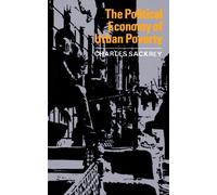 The Political Economy Of Urban Poverty