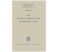 The Political Institutions Of Modern China
