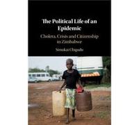 The Political Life of an Epidemic by Simukai University of Oxford Chigudu Simukai University of Oxford Chigudu (Auteur)