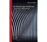 The Political Logic of Experience by Neal DeRoo Neal DeRoo (Auteur)