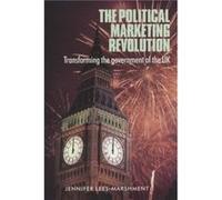 The Political Marketing Revolution by Jennifer LeesMarshment Lees - Marshment, Jennifer (Auteur)