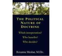 The Political Nature of Doctrine Meshar, Roxanne (Auteur)