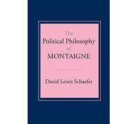 The Political Philosophy of Montaigne