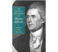 The Political Philosophy of Thomas Jefferson Garrett Ward Sheldon (Auteur)