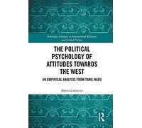 The Political Psychology Of Attitudes Towards The West