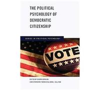 The Political Psychology of Democratic Citizenship, Series in Positive Psychology