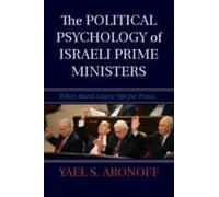 The Political Psychology Of Israeli Prime Ministers