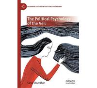 The Political Psychology Of The Veil
