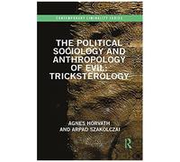 The Political Sociology And Anthropology Of Evil