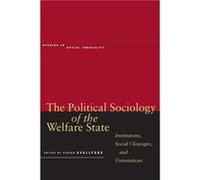 The Political Sociology of the Welfare State