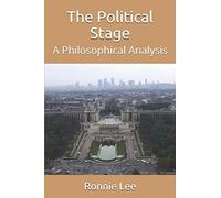 The Political Stage: A Philosophical Analysis