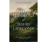 The Political Theology of David Lipscomb Collected Works - David Lipscomb - Vanderbilt University Press - ebook (ePub) - Livre