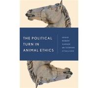 The Political Turn in Animal Ethics Inconnu (Auteur)