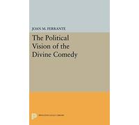 The Political Vision Of The Divine Comedy