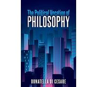 The Political Vocation Of Philosophy