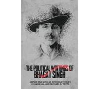 The Political Writings Of Bhagat Singh