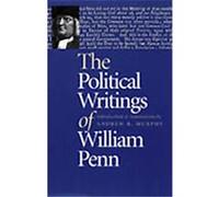 The Political Writings of William Penn Andrew R. Murphy, William Penn (Auteur)