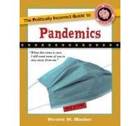 The Politically Incorrect Guide To Pandemics