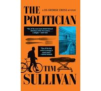 The Politician: A Ds George Cross Mystery