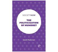 The Politicization Of Mumsnet
