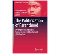 The Politicization Of Parenthood