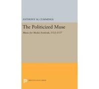 The Politicized Muse - [Version Originale] Anthony M Cummings (Auteur)