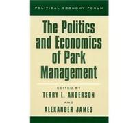 The Politics and Economics of Park Management