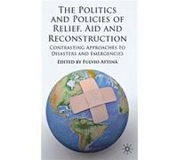 The Politics and Policies of Relief Aid and Reconstruction - Fulvio Attina - Palgrave Macmillan - Livre en Anglais - Hardback Fulvio AttinaFulvio Attina (Auteur)