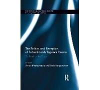 The Politics And Reception Of Rabindranath Tagore's Drama