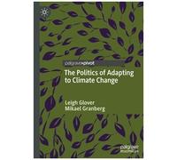 The Politics Of Adapting To Climate Change