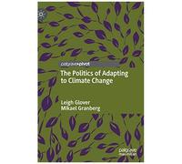 The Politics Of Adapting To Climate Change