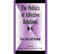 The Politics of Affective Relations Daniel Bell (Auteur)