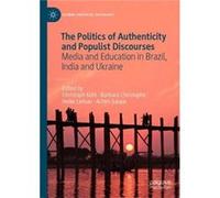 The Politics of Authenticity and Populist Discourses - Springer Nature Switzerland AG - Springer Nature Switzerland AG - Livre en Anglais - Hardback Springer Nature Switzerland AGSpringer Nature Switz