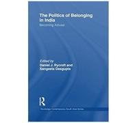 The Politics Of Belonging In India