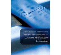 The Politics of Care in Habermas and Derrida by Richard Ganis Richard Ganis (Auteur)