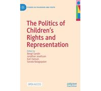 The Politics Of Children's Rights And Representation