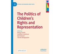 The Politics Of Children's Rights And Representation
