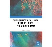 The Politics Of Climate Change Under President Obama