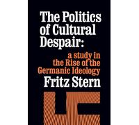 The Politics Of Cultural Despair