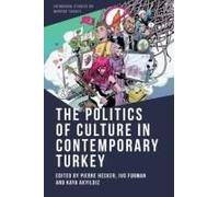 The Politics Of Culture In Contemporary Turkey