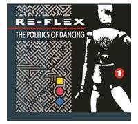 Re-Flex – The Politics of Dancing – CD – Album révisé