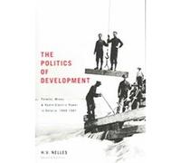 The Politics of Development, Carleton Library Series H.V. Nelles (Auteur)