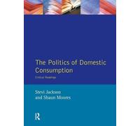 The Politics Of Domestic Consumption